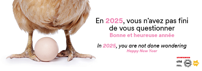 En 2025, vous n'avez pas fini de vous questionner. Bonne et heureuse année. In 2025, you are not done wondering. Happy new year. (nouvelle fenêtre)